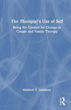 The Therapist's Use of Self - Selekman, Matthew D