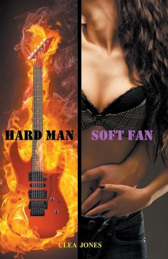 Hard Man, Soft Fan - Jones, Clea