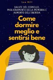 Come Dormire Meglio e Sentirti Bene