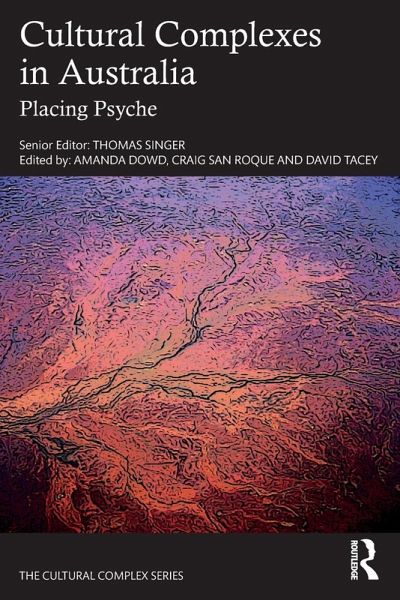 Cultural Complexes in Australia Cultural Complexes in Australia