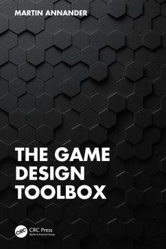 The Game Design Toolbox - Annander, Martin