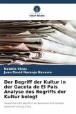 Der Begriff der Kultur in der Gaceta de El País Analyse des Begriffs der Kultur belegt