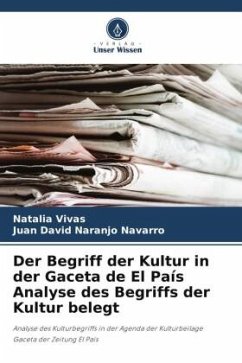 Der Begriff der Kultur in der Gaceta de El País Analyse des Begriffs der Kultur belegt - Vivas, Natalia;Naranjo Navarro, Juan David