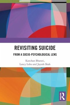 Revisiting Suicide - Bharati, Kanchan; Lobo, Lancy; Shah, Jayesh