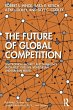 The Future of Global Competition - Bild 1