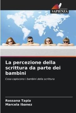 La percezione della scrittura da parte dei bambini - Tapia, Rossana;Ibañez, Marcela