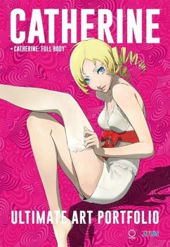 Catherine + Catherine Full Body: Ultimate Art Portfolio - Atlus