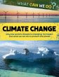 What Can We Do?: Climate Change - Bild 1