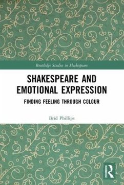 Shakespeare and Emotional Expression - Phillips, Bríd