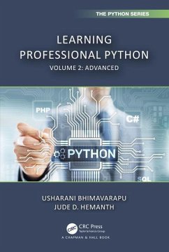 Learning Professional Python - Bhimavarapu, Usharani (KONERU LAKSHMAIH EDUCATION FOUNDATION VASSDES; Hemanth, Jude D. (Karunya University, India)