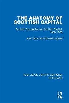 The Anatomy of Scottish Capital - Scott, John; Hughes, Michael