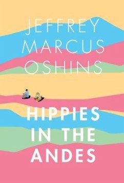 Hippies In The Andes - Oshins, Jeffrey Marcus