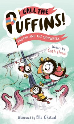 Call the Puffins: Muffin and the Shipwreck - Howe, Cath