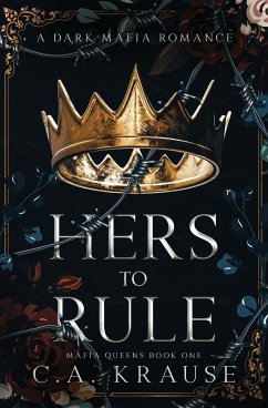 Hers to Rule - Krause, C. A.