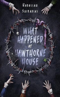 What Happened at Hawthorne House - Shiradski, Hadassah