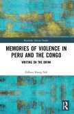 Memories of Violence in Peru and the Congo