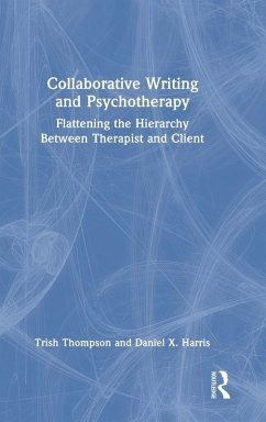 Collaborative Writing and Psychotherapy - Thompson, Trish; Harris, Daniel X