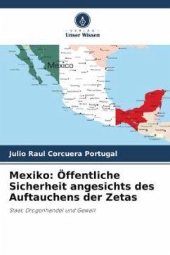 Mexiko: Öffentliche Sicherheit angesichts des Auftauchens der Zetas - Corcuera Portugal, Julio Raul