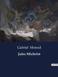 Jules Michelet - Monod, Gabriel