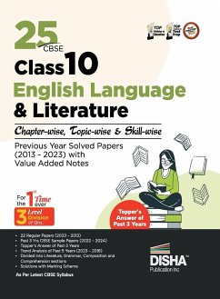 25 CBSE Class 10 English Language & Literature Chapter-wise, Topic-wise & Skill-wise Previous Year Solved Papers (2013 - 2023) with Value Added Notes - Disha Experts
