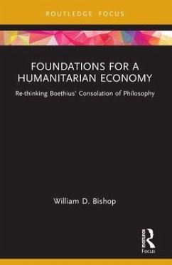 Foundations for a Humanitarian Economy - Bishop, William D.