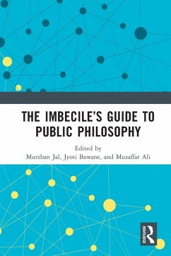 The Imbecile's Guide to Public Philosophy