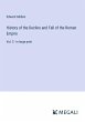 History of the Decline and Fall of the... - Bild 1