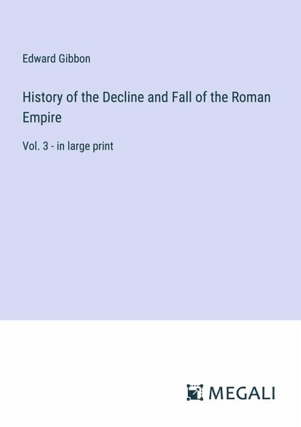 History of the Decline and Fall of the Roman Empire History of the Decline and Fall of the Roman Empire