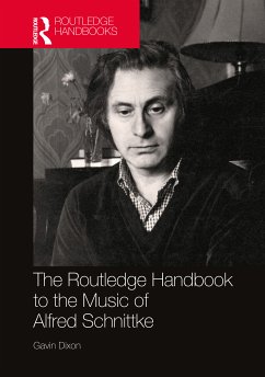 The Routledge Handbook to the Music of Alfred Schnittke - Dixon, Gavin