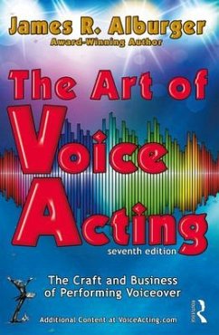 The Art of Voice Acting - Alburger, James R.