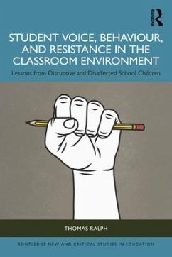 Student Voice, Behaviour, and Resistance in the Classroom Environment - Ralph, Thomas (University of Exeter, UK)