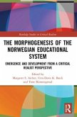 The Morphogenesis of the Norwegian Educational System