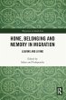 Home, Belonging and Memory in Migration - Bild 1