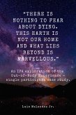 &quote;There is nothing to fear about dying. This Earth is not our home and what lies beyond is marvellous.&quote; An IPA exploration of the Out-of-Body Experience - Single participant case study. (eBook, ePUB)