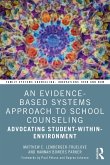 An Evidence-Based Systems Approach to School Counseling