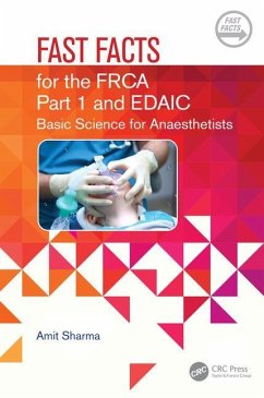 Fast Facts for the Primary FRCA and EDAIC - Sharma, Amit
