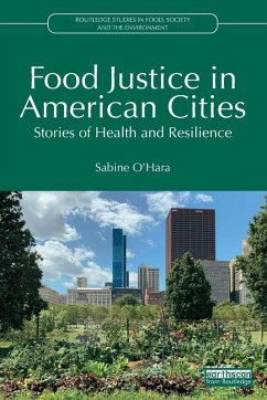 Food Justice in American Cities - Oâ Hara, Sabine