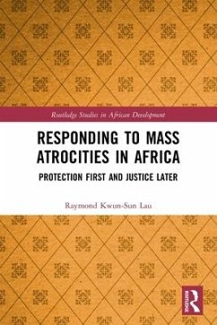 Responding to Mass Atrocities in Africa - Lau, Raymond Kwun-Sun