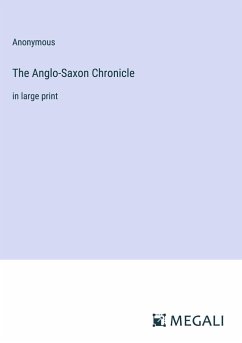 The Anglo-Saxon Chronicle - Anonymous