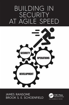 Building in Security at Agile Speed - Ransome, James (Senior Director, Product Security, McAfee - An Intel; Schoenfield, Brook