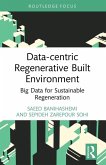 Data-centric Regenerative Built Environment