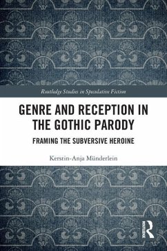 Genre and Reception in the Gothic Parody - Münderlein, Kerstin-Anja