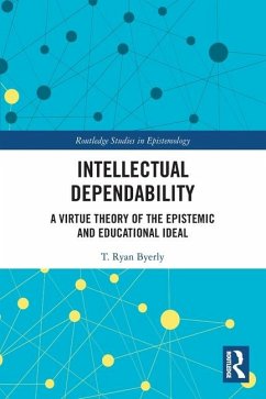 Intellectual Dependability - Byerly, T Ryan