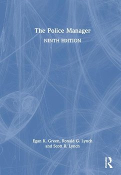 The Police Manager - Green, Egan K.; Lynch, Ronald G.; Lynch, Scott R.