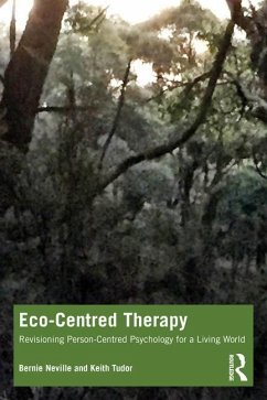 Eco-Centred Therapy - Neville, Bernie; Tudor, Keith