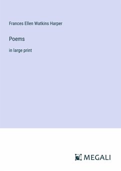Poems - Harper, Frances Ellen Watkins