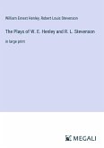 The Plays of W. E. Henley and R. L. Stevenson