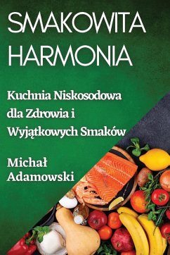 Smakowita Harmonia - Adamowski, Micha¿