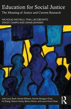 Education for Social Justice - Michelli, Nicholas M.; Jacobowitz, Tina J.; Campo, Stacey (National Center for Community Schools, USA.)