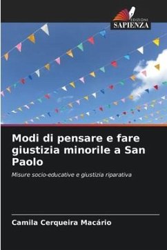 Modi di pensare e fare giustizia minorile a San Paolo - Cerqueira Macário, Camila